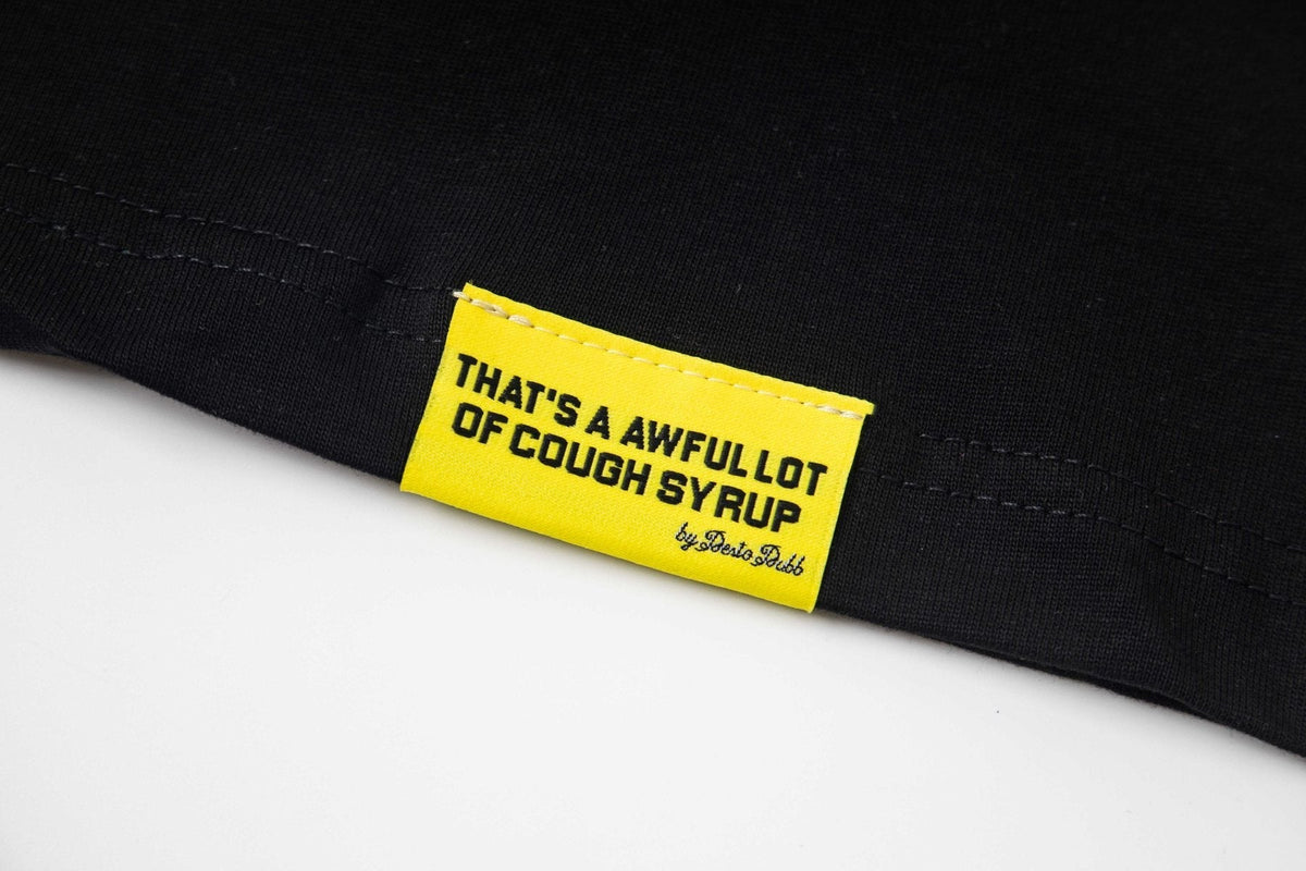 THAT'S A AWFUL LOT OF COUGH SYRUP Front & Back Graphic T-Shirt
